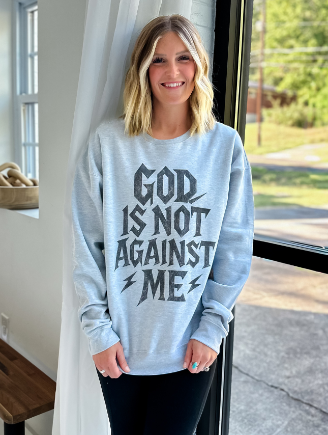 Not Against Me Sweatshirt: Athletic Grey
