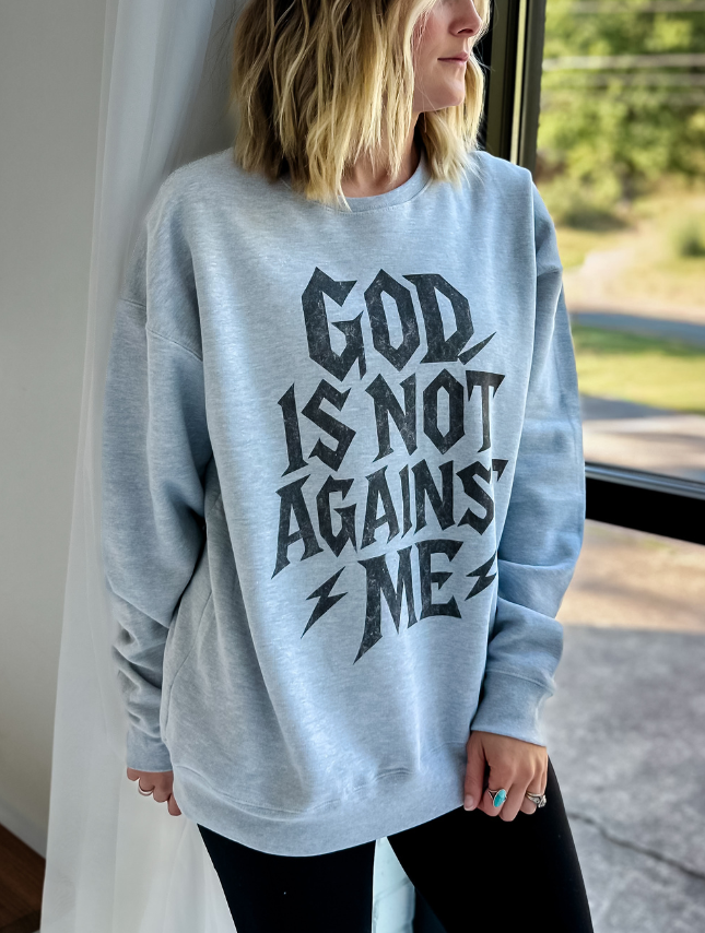 Not Against Me Sweatshirt: Athletic Grey