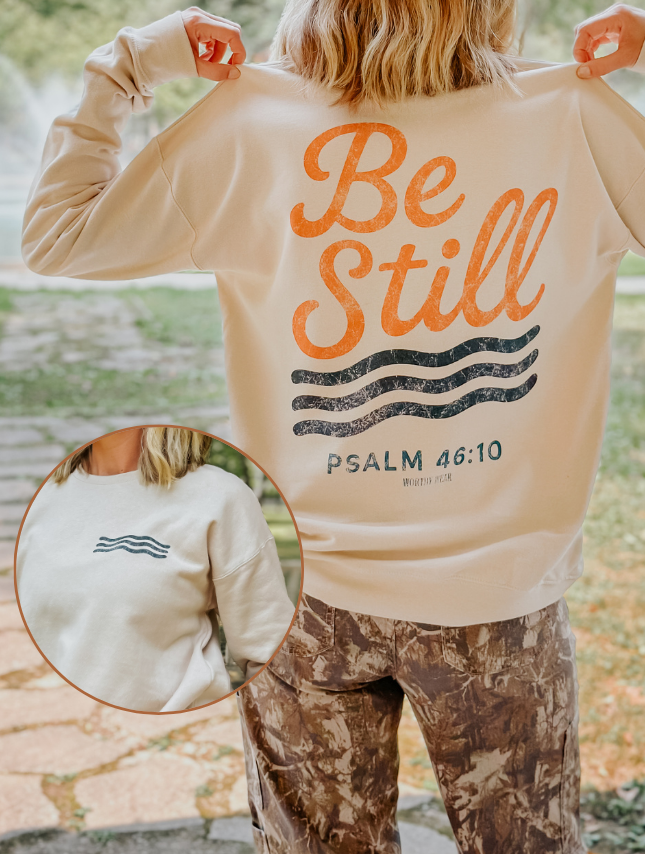Be Still - Fall Edition Sweatshirt: Sand